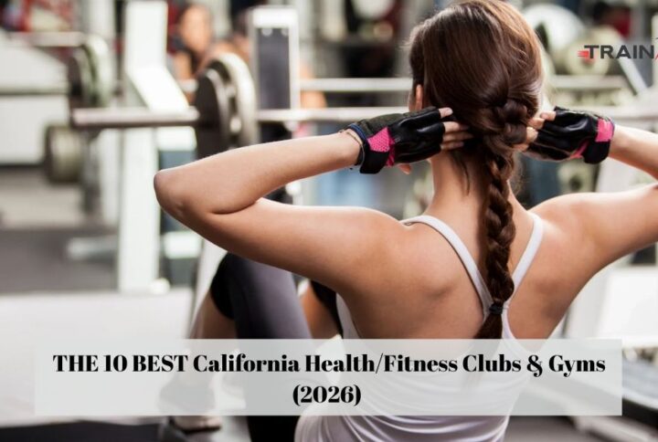 THE 10 BEST California Health/Fitness Clubs & Gyms (2026)