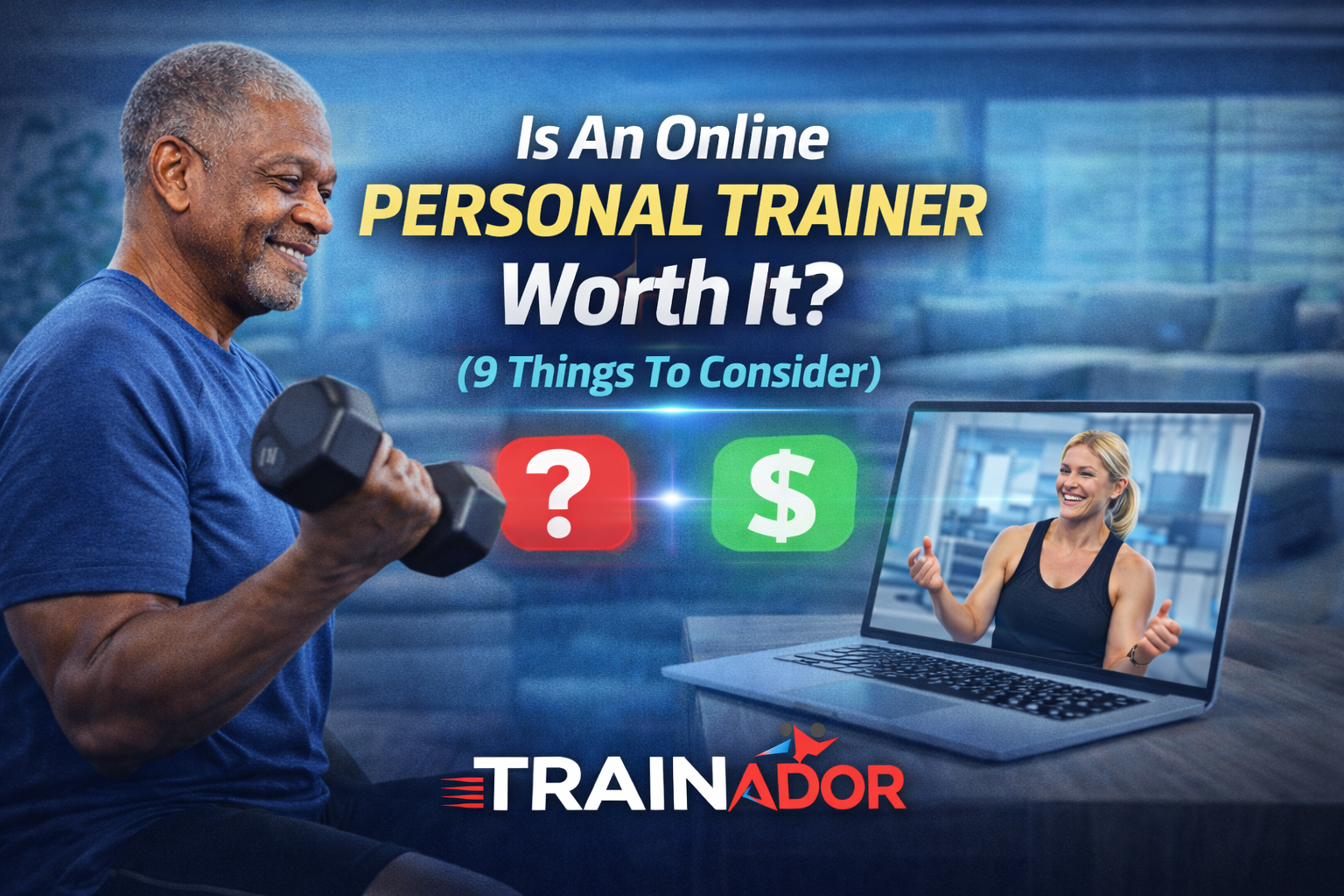 Is An Online Personal Trainer Worth It? (9 Things To Consider)