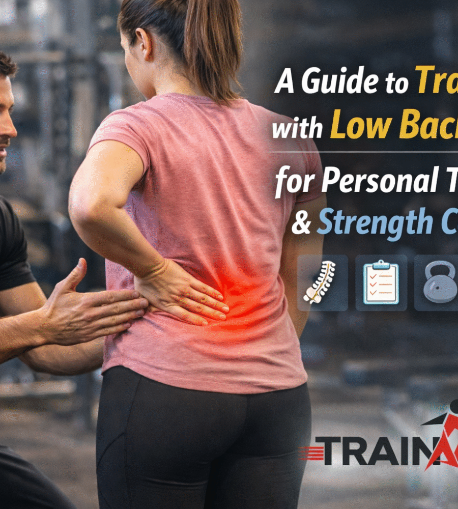 A Guide to Training with Low Back Pain for Personal Trainers & Strength Coaches